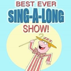 Best Ever Sing-A-Long Show